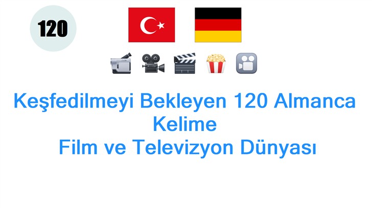 Keşfedilmeyi Bekleyen 120 Almanca Kelime: Film ve Televizyon Dünyası